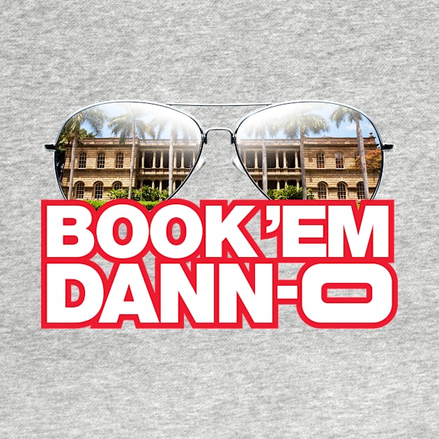 BOOK 'EM DANN-O (MIRROR SHADES) by fozzilized